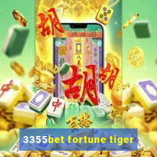 3355bet fortune tiger